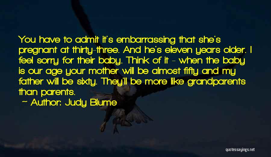 I Think I'm Pregnant Quotes By Judy Blume