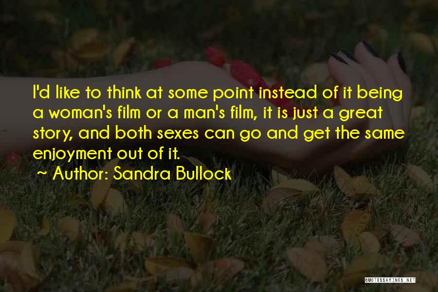 I Think Like A Man Quotes By Sandra Bullock