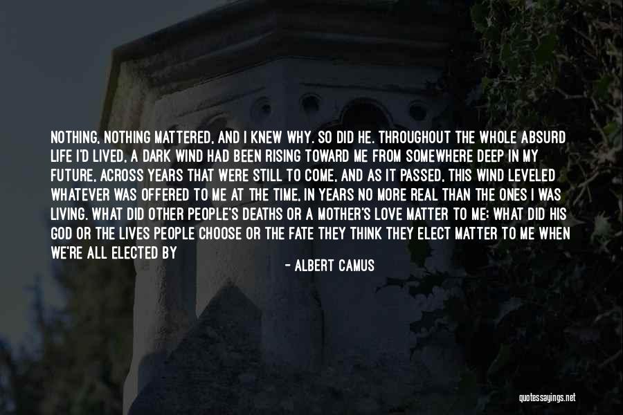 I Think Of Him All The Time Quotes By Albert Camus