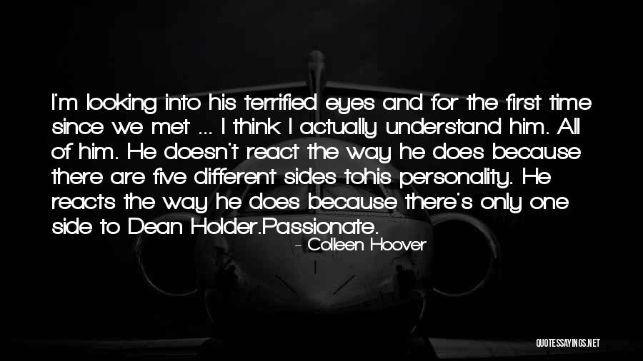 I Think Of Him All The Time Quotes By Colleen Hoover