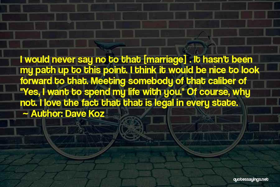 I Think This Is Love Quotes By Dave Koz