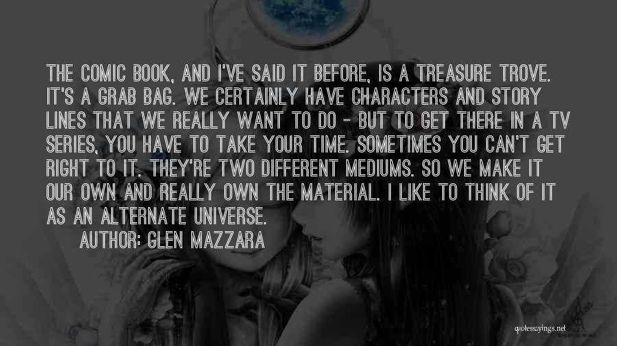 I Think We Can Make It Quotes By Glen Mazzara