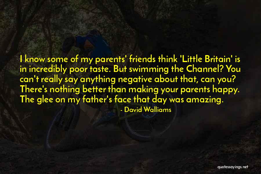 I Think You Amazing Quotes By David Walliams