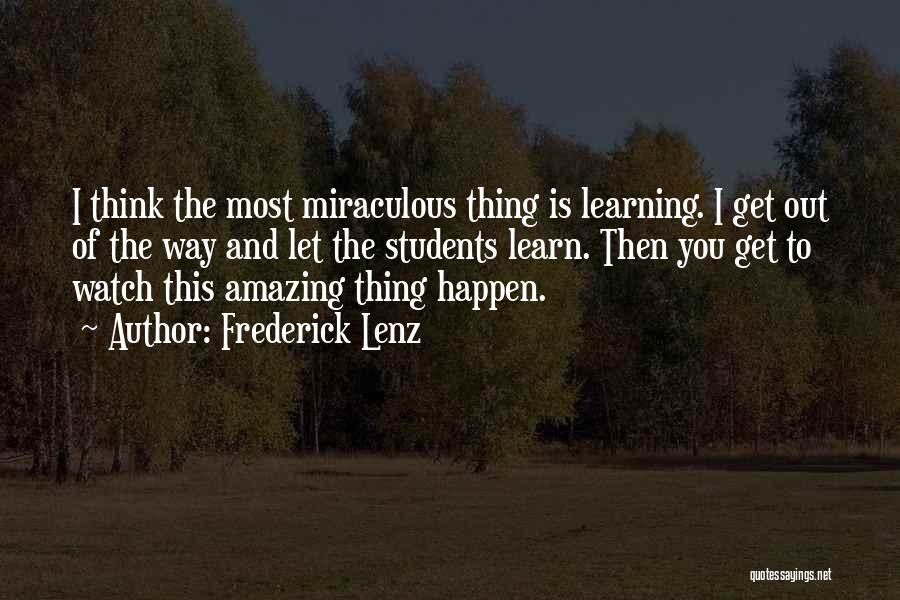 I Think You Amazing Quotes By Frederick Lenz