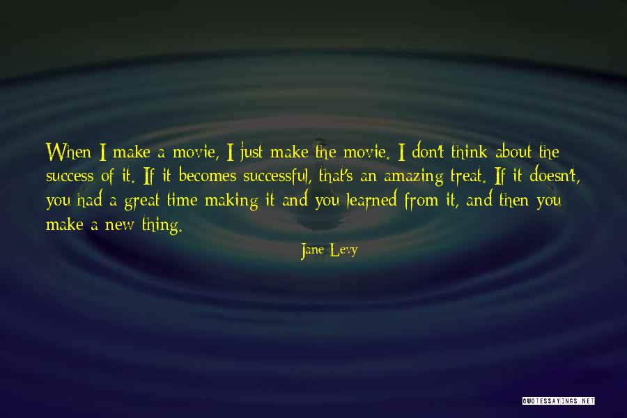 I Think You Amazing Quotes By Jane Levy