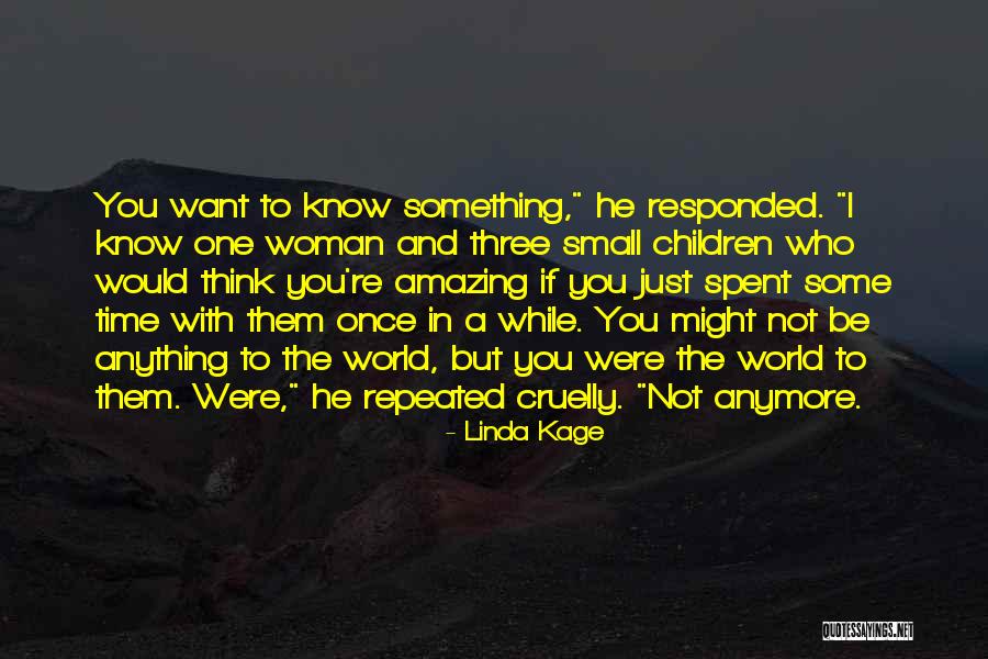 I Think You Amazing Quotes By Linda Kage I Think You Amazing Quotes By Linda Kage