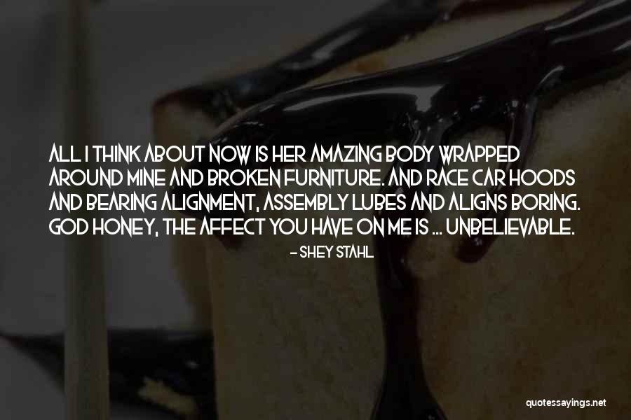 I Think You Amazing Quotes By Shey Stahl