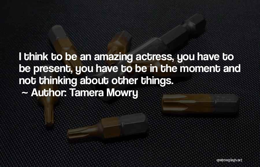 I Think You Amazing Quotes By Tamera Mowry
