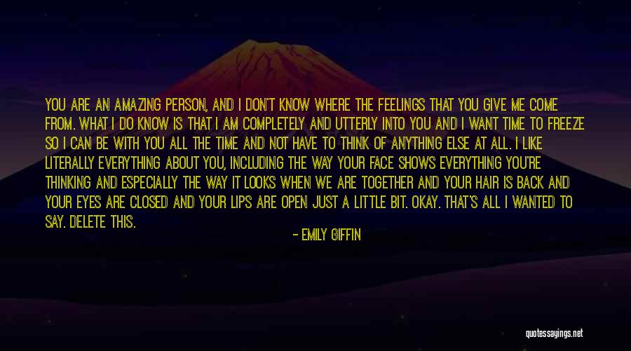 I Think You Are Amazing Quotes By Emily Giffin I Think You Are Amazing Quotes By Emily Giffin