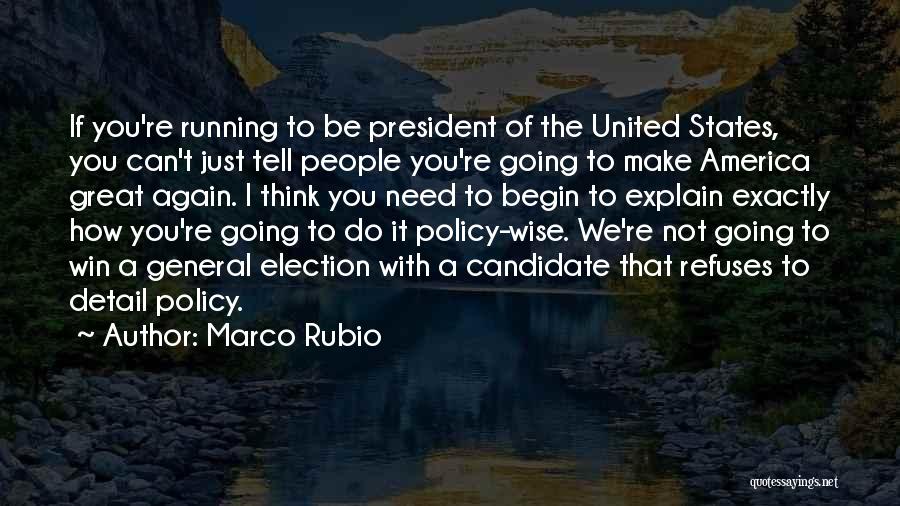 I Think You Re Great Quotes By Marco Rubio