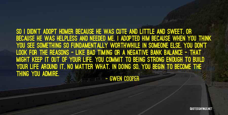 I Think Your Cute Quotes By Gwen Cooper I Think Your Cute Quotes By Gwen Cooper