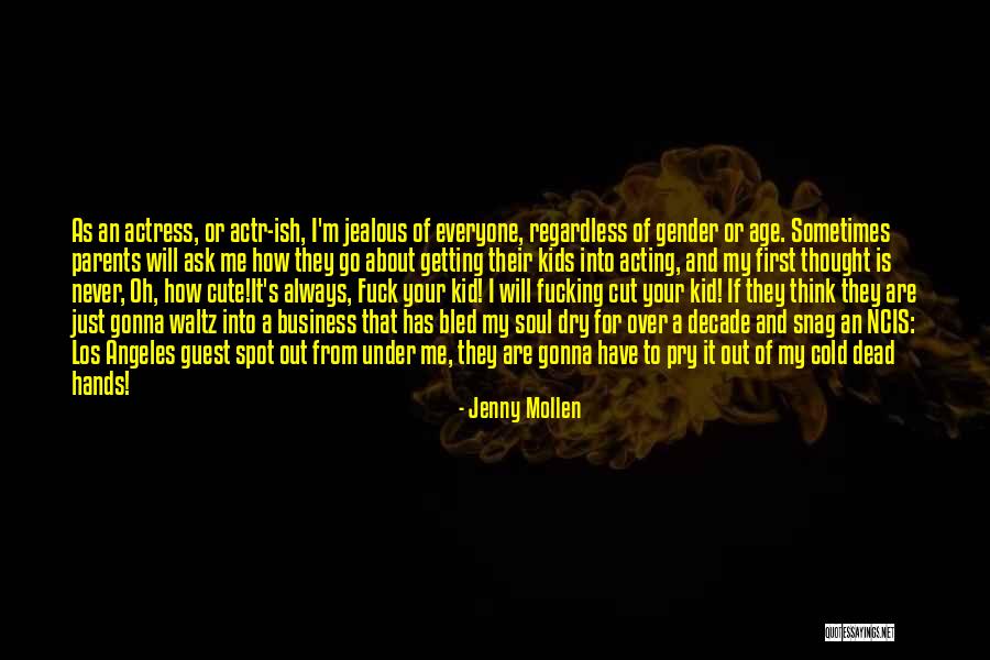 I Think Your Cute Quotes By Jenny Mollen I Think Your Cute Quotes By Jenny Mollen