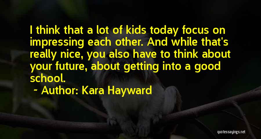 I Think Your Nice Quotes By Kara Hayward