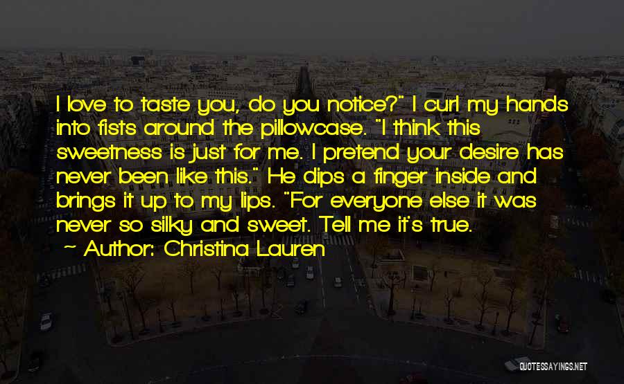 I Think Your Sweet Quotes By Christina Lauren