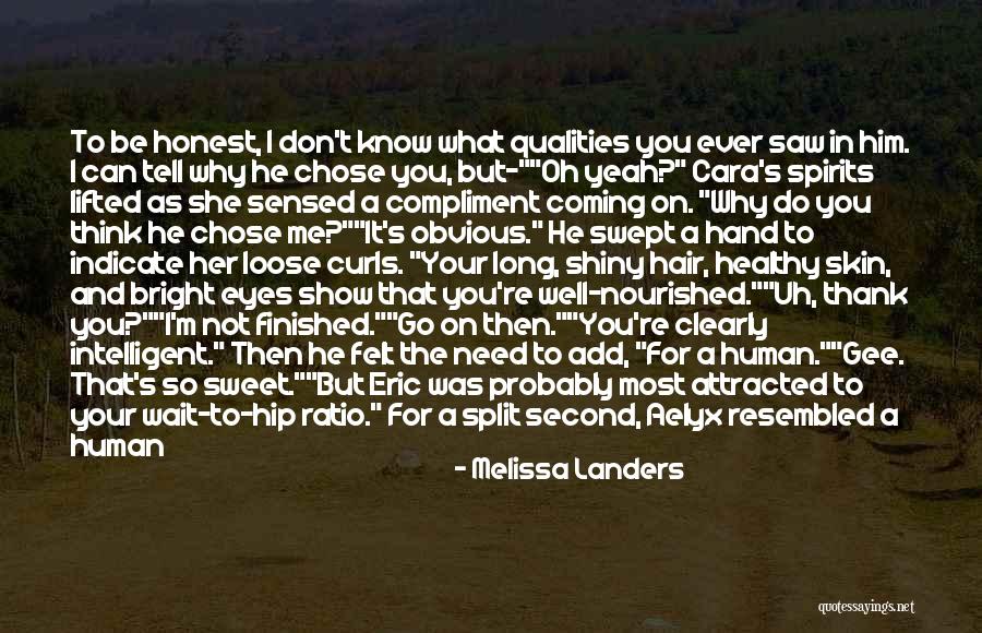 I Think Your Sweet Quotes By Melissa Landers