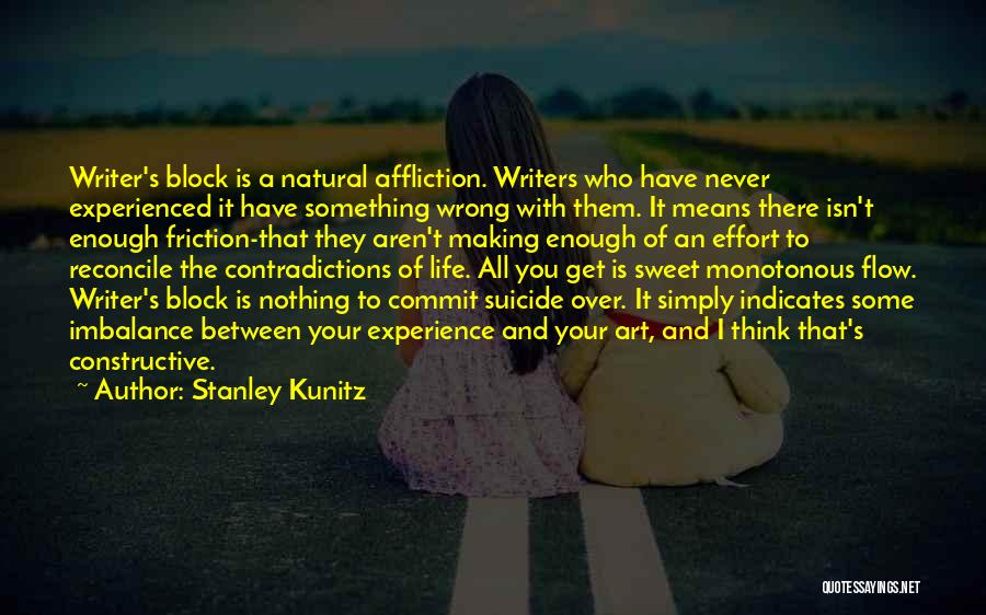 I Think Your Sweet Quotes By Stanley Kunitz