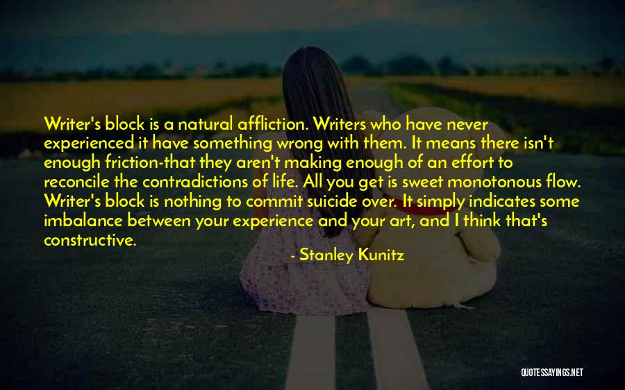 I Think Your Sweet Quotes By Stanley Kunitz