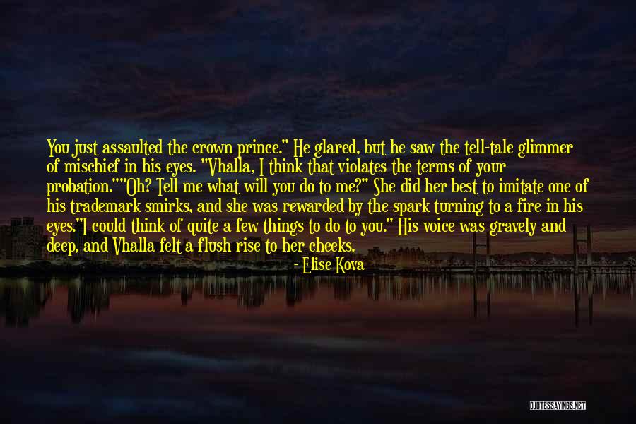 I Think Your The Best Quotes By Elise Kova I Think Your The Best Quotes By Elise Kova