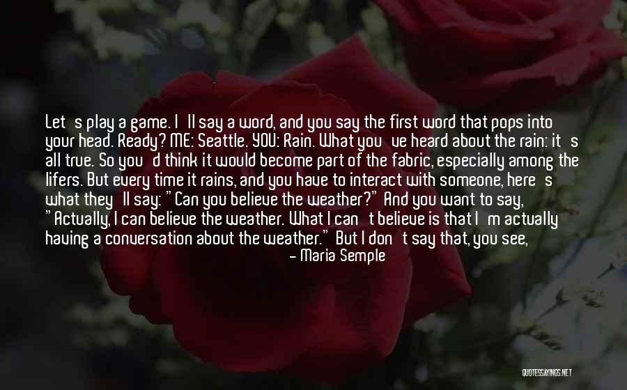 I Think Your The Best Quotes By Maria Semple I Think Your The Best Quotes By Maria Semple