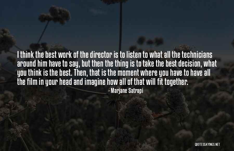I Think Your The Best Quotes By Marjane Satrapi I Think Your The Best Quotes By Marjane Satrapi