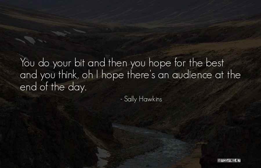I Think Your The Best Quotes By Sally Hawkins I Think Your The Best Quotes By Sally Hawkins