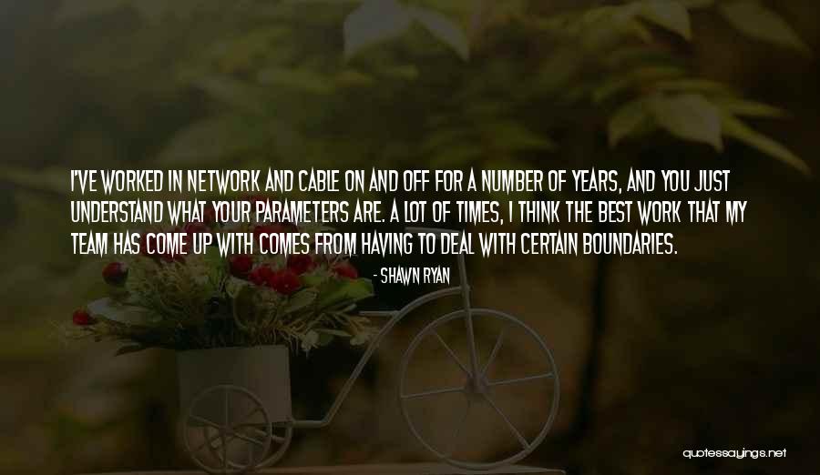 I Think Your The Best Quotes By Shawn Ryan I Think Your The Best Quotes By Shawn Ryan