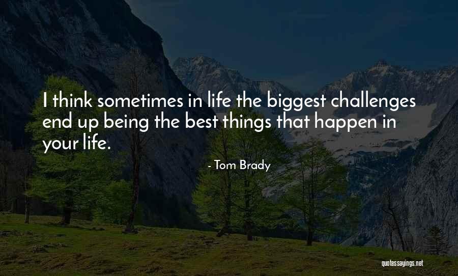 I Think Your The Best Quotes By Tom Brady I Think Your The Best Quotes By Tom Brady