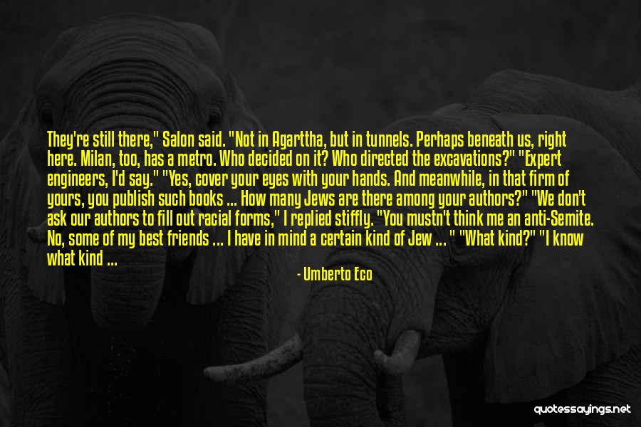 I Think Your The Best Quotes By Umberto Eco I Think Your The Best Quotes By Umberto Eco