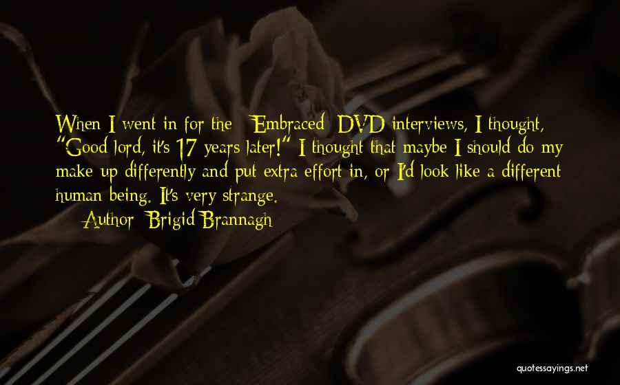 I Thought Differently Quotes By Brigid Brannagh