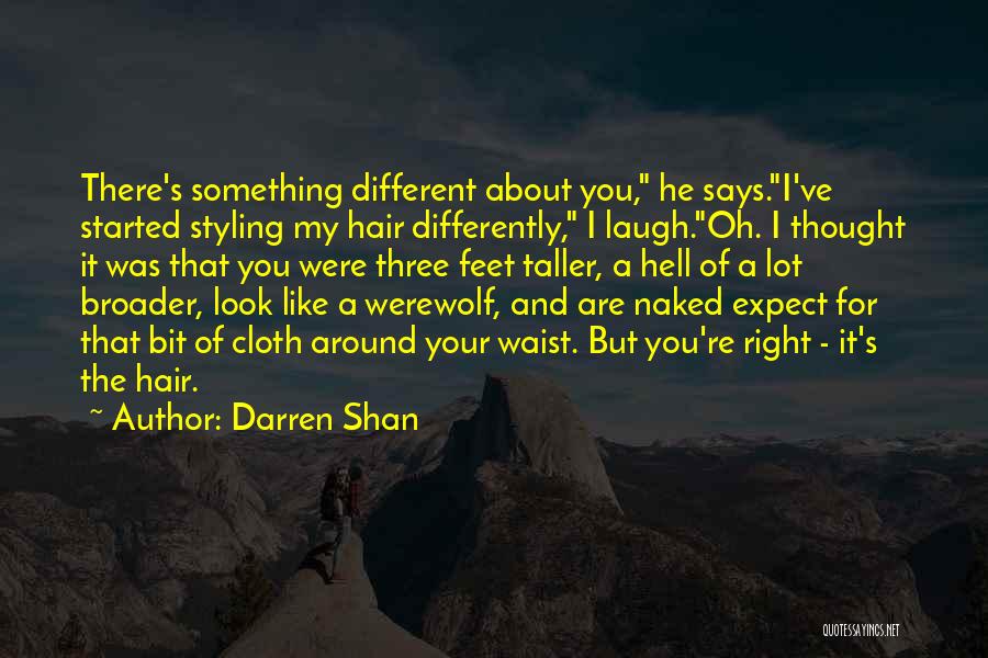 I Thought Differently Quotes By Darren Shan