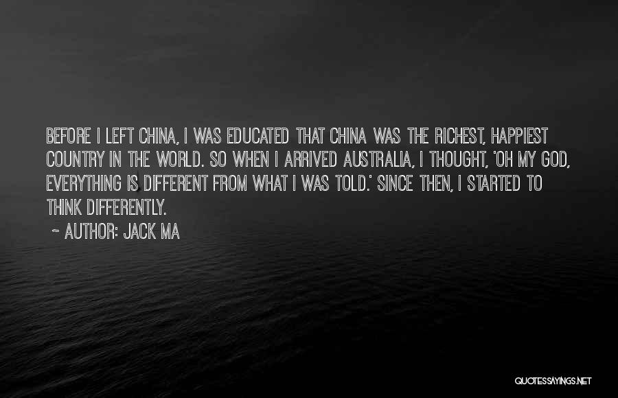 I Thought Differently Quotes By Jack Ma