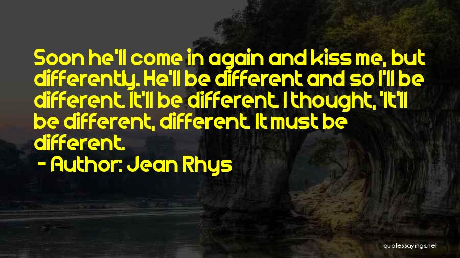 I Thought Differently Quotes By Jean Rhys
