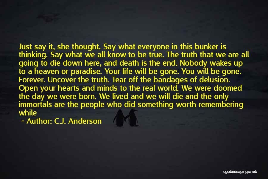I Thought Forever Quotes By C.J. Anderson