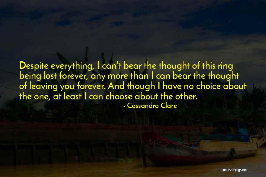 I Thought Forever Quotes By Cassandra Clare