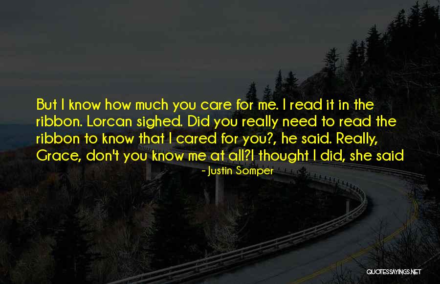 I Thought He Cared Quotes By Justin Somper