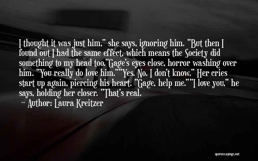 I Thought I Found Love Quotes By Laura Kreitzer