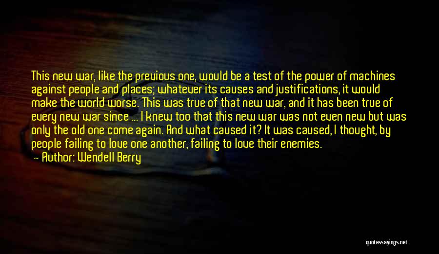 I Thought I Knew What Love Was Quotes By Wendell Berry