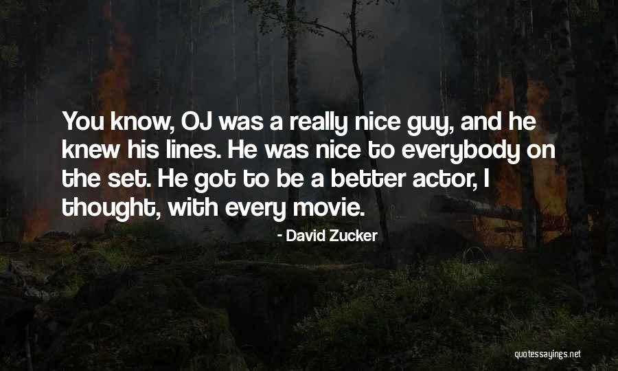 I Thought I Knew You Quotes By David Zucker I Thought I Knew You Quotes By David Zucker