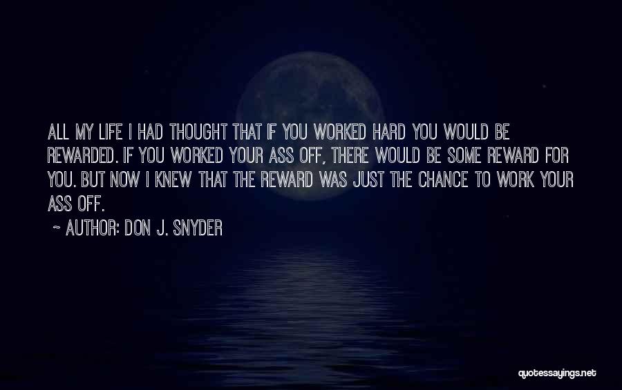I Thought I Knew You Quotes By Don J. Snyder