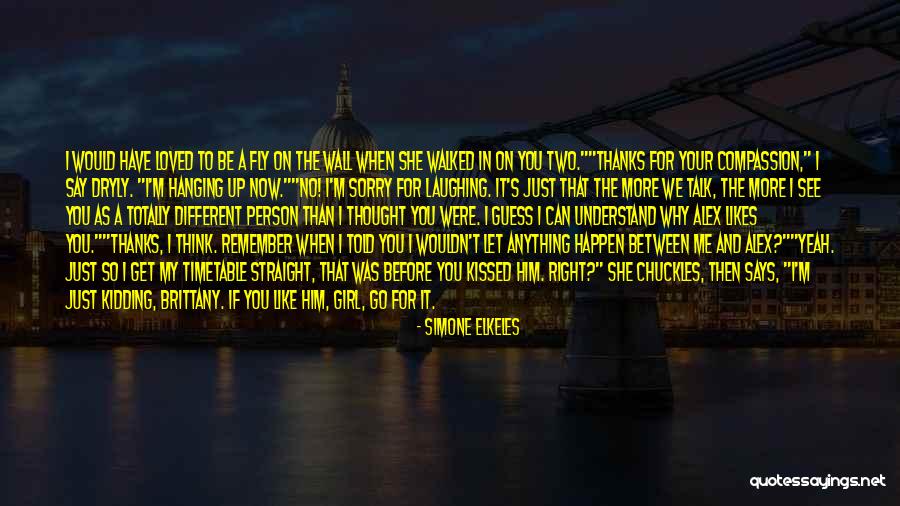 I Thought I Loved You Then Quotes By Simone Elkeles I Thought I Loved You Then Quotes By Simone Elkeles