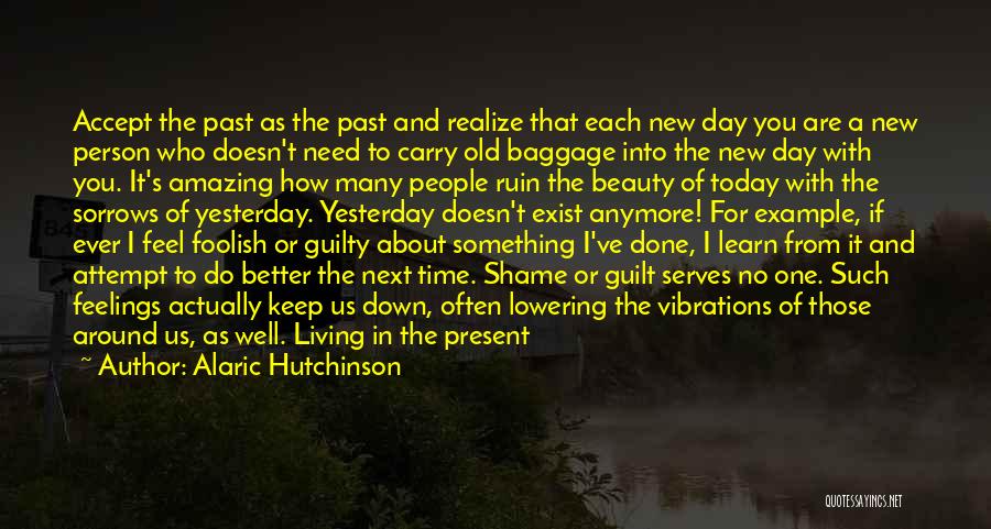 I Thought Of You Today But That Was Nothing New Quotes By Alaric Hutchinson