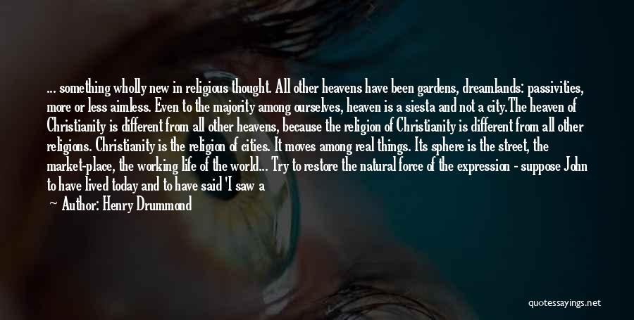 I Thought Of You Today But That Was Nothing New Quotes By Henry Drummond