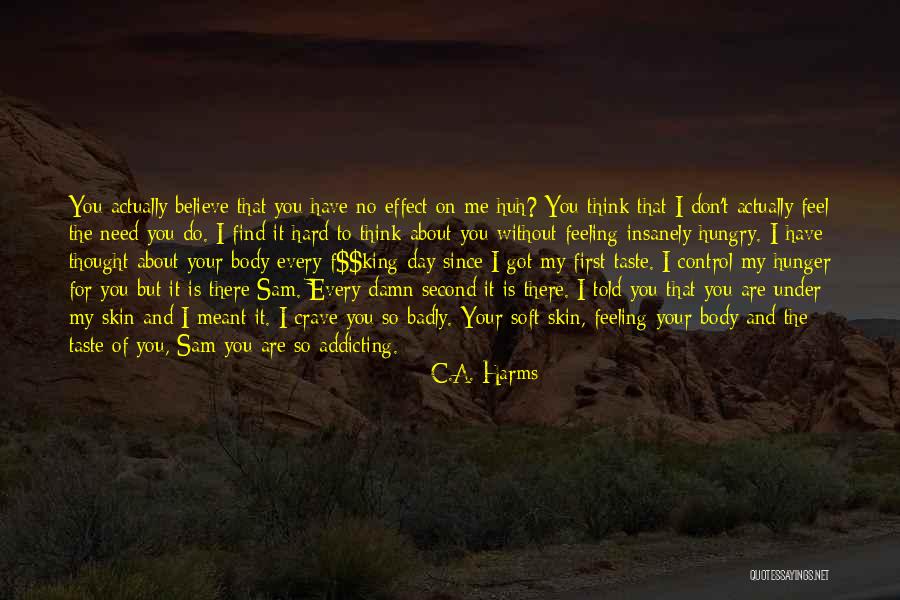 I Thought Of You Today Quotes By C.A. Harms I Thought Of You Today Quotes By C.A. Harms