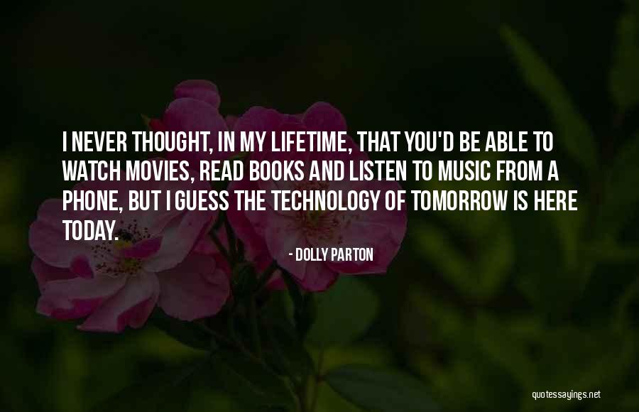 I Thought Of You Today Quotes By Dolly Parton I Thought Of You Today Quotes By Dolly Parton