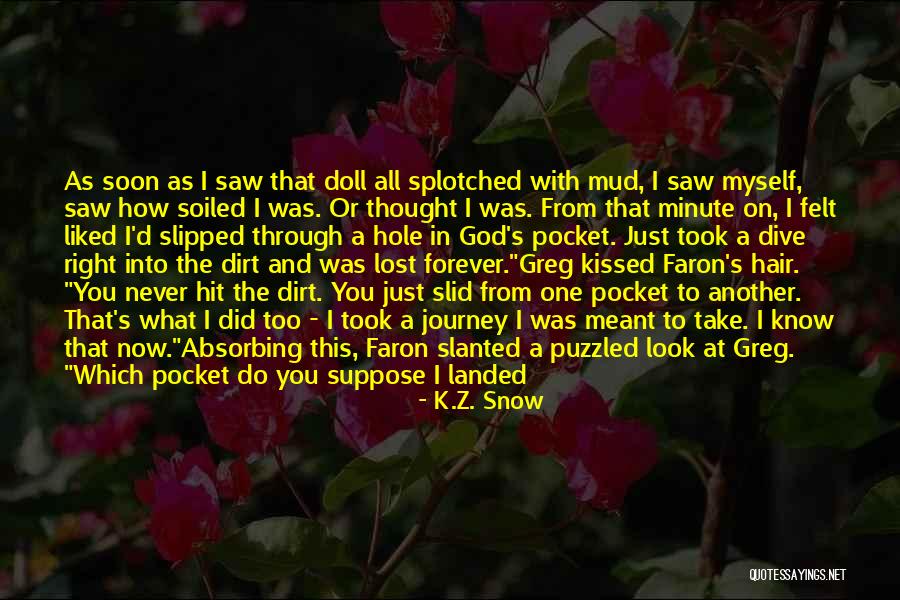 I Thought Of You Today Quotes By K.Z. Snow I Thought Of You Today Quotes By K.Z. Snow