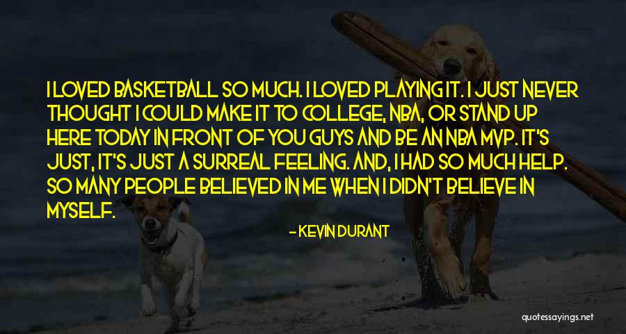 I Thought Of You Today Quotes By Kevin Durant I Thought Of You Today Quotes By Kevin Durant
