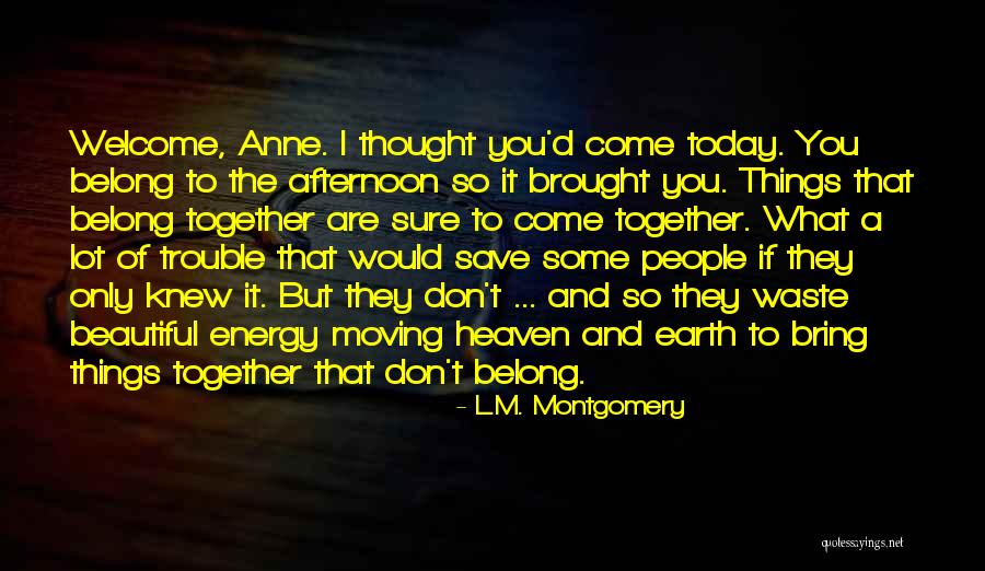 I Thought Of You Today Quotes By L.M. Montgomery I Thought Of You Today Quotes By L.M. Montgomery