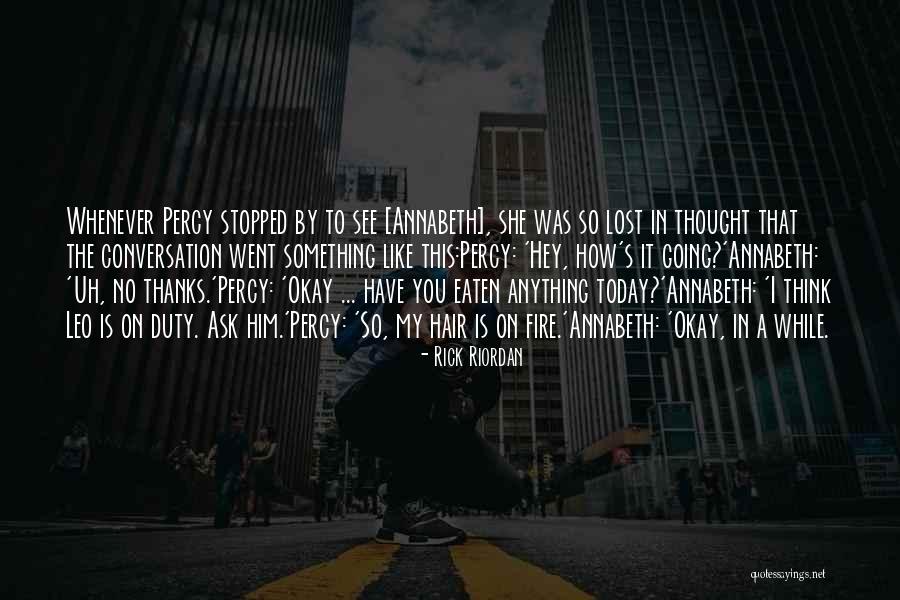 I Thought Of You Today Quotes By Rick Riordan I Thought Of You Today Quotes By Rick Riordan