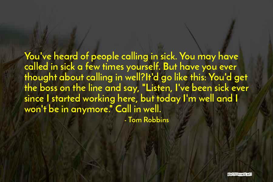 I Thought Of You Today Quotes By Tom Robbins I Thought Of You Today Quotes By Tom Robbins