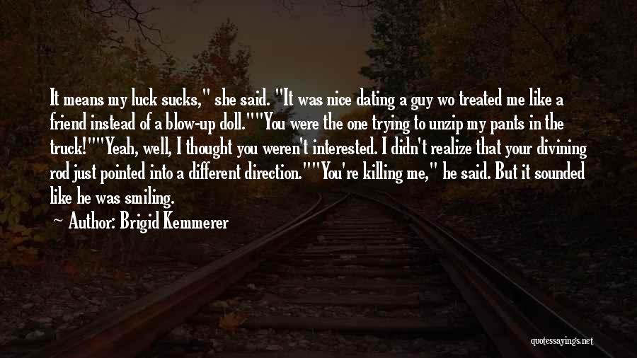I Thought She Was Different Quotes By Brigid Kemmerer